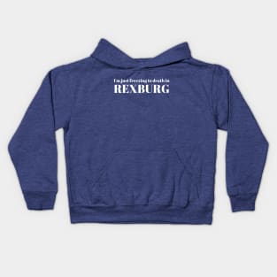 Rexburg I'm Just Freezing to Death Kids Hoodie